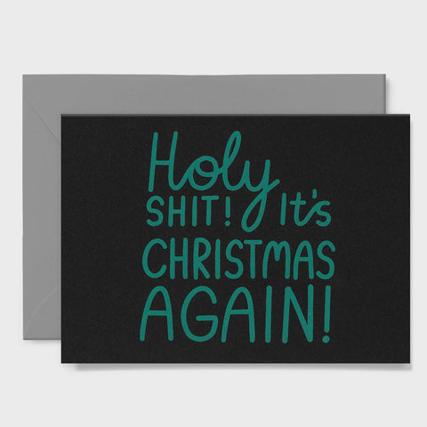 ME & AMBER Holy Shit Christams green on black